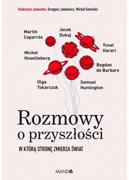 Rozmowy o przyszłości. W którą stronę zmierza...