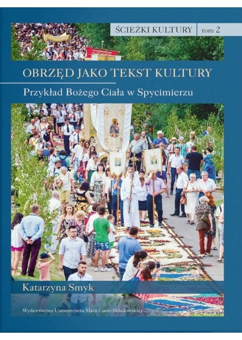 Ścieżki kultury T.2 Obrzęd jako tekst kultury