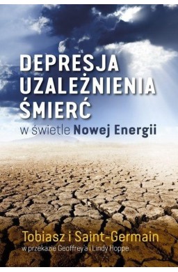 Depresja, uzależnienia, śmierć w świetle Nowej..