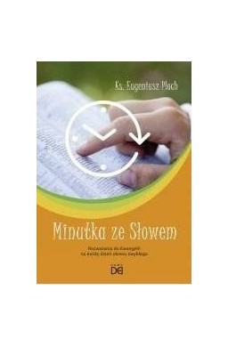 Minutka ze Słowem. Rozważania do Ewangelii