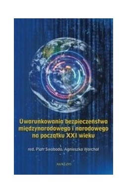 Uwarunkowania bezpieczeństwa międzynarodowego...