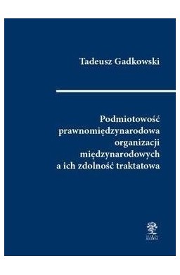 Podmiotowość prawnomiędzynarodowa organizacji...