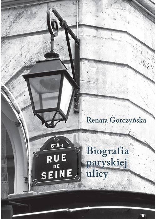 Rue de Seine. Biografia paryskiej ulicy.