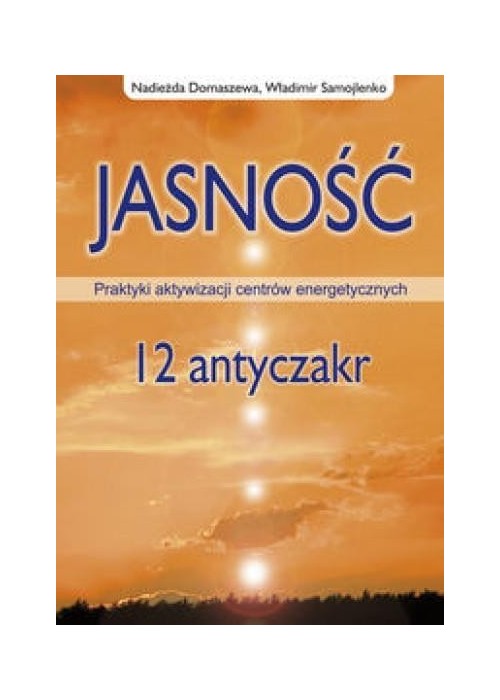 Jasność. 12 antyczakr