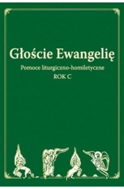 Głoście Ewangelię. Rok C