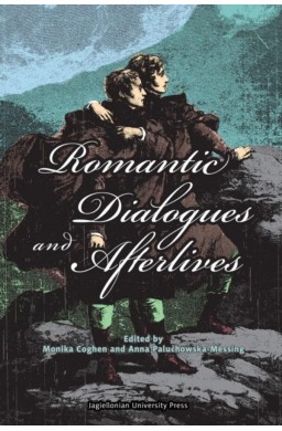 Romantic Dialogues and Afterlives