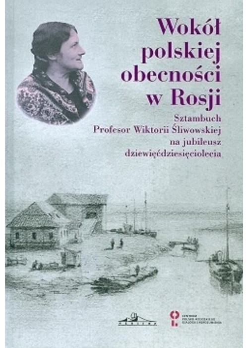 Wokół polskiej obecności w Rosji