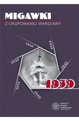 Migawki z okupowanej Warszawy. 1939