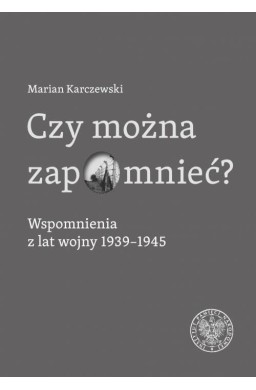 Czy można zapomnieć?