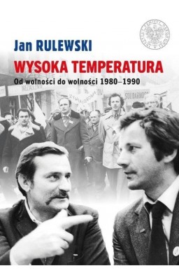 Wysoka temperatura. Od wolności do wolności