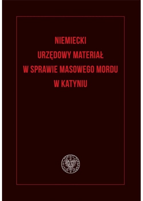 Niemiecki urzędowy materiał w sprawie masowego...