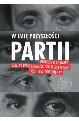 W imię przyszłości Partii