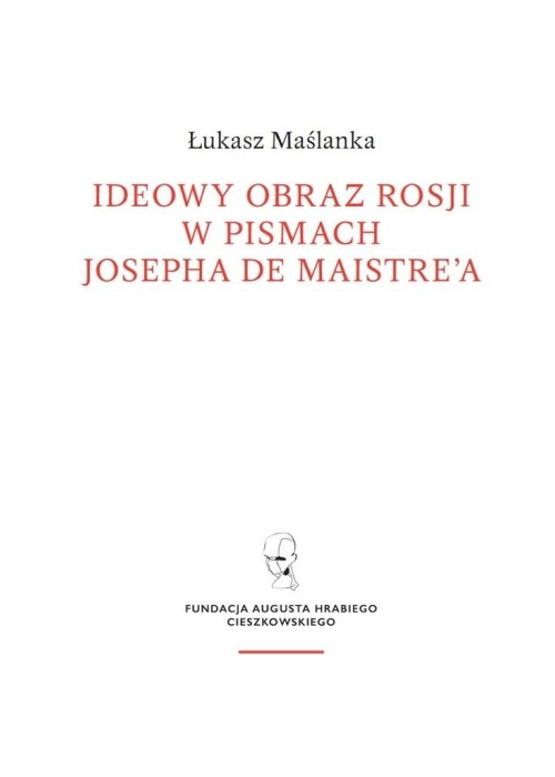 Ideowy obraz Rosji w pismach Josepha de Maistre'a