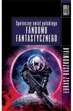 Społeczny świat polskiego fandomu fantastycznego