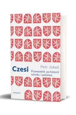 Czesi. Przewodnik po historii narodu i państwa