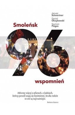 Smoleńsk. 96 wspomnień