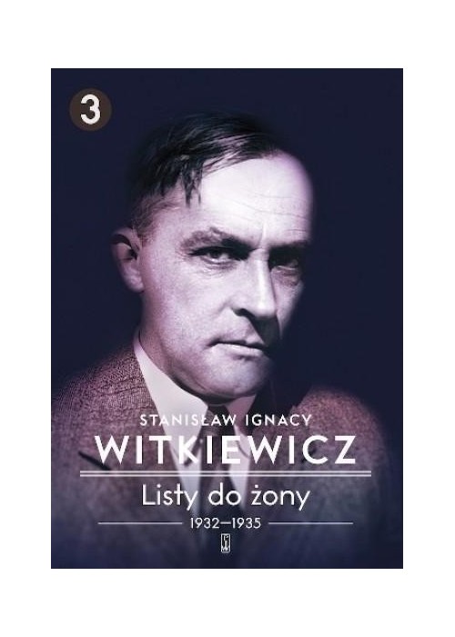 Listy do żony T.3 (1932-1935) BR w.2016