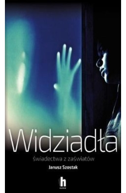 Widziadła świadectwa z zaświatów