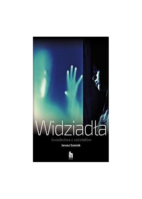 Widziadła świadectwa z zaświatów