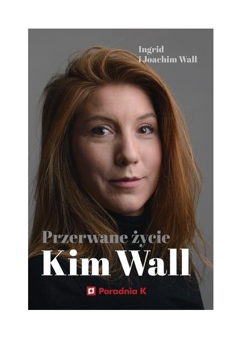 Przerwane życie Kim Wall