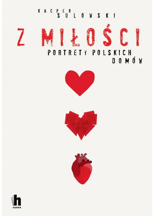 Z miłości. Portrety polskich domów