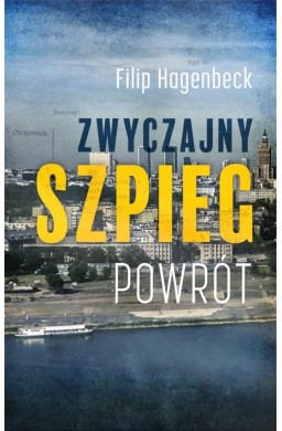 Zwyczajny szpieg. Powrót