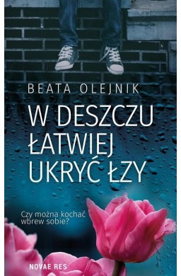 W deszczu łatwiej ukryć łzy