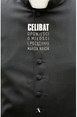 Celibat. Opowieści o miłości i pożądaniu