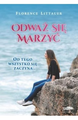 Odważ się marzyć