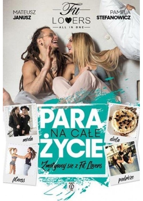 Para na całe życie. Zmotywuj się z Fit Lovers