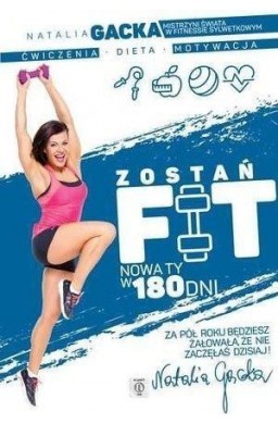 Zostań fit. Nowa ty w 180 dni