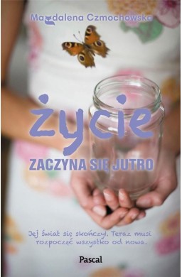 Życie zaczyna się jutro