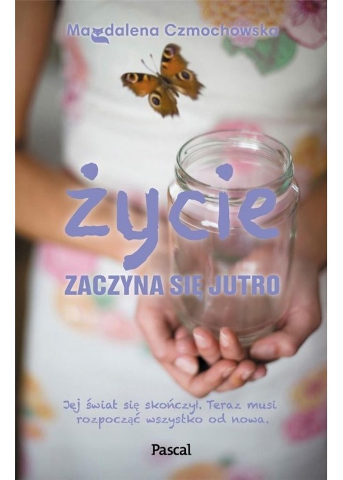 Życie zaczyna się jutro