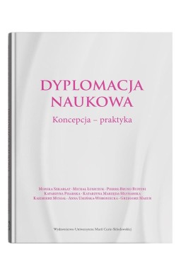 Dyplomacja naukowa. Koncepcja - praktyka