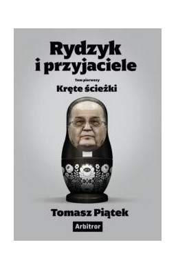 Rydzyk i przyjaciele. Kręte ścieżki