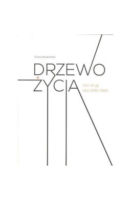 Drzewo życia T.2 lata 1940-1942