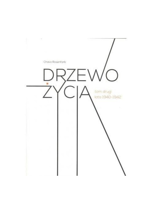 Drzewo życia T.2 lata 1940-1942