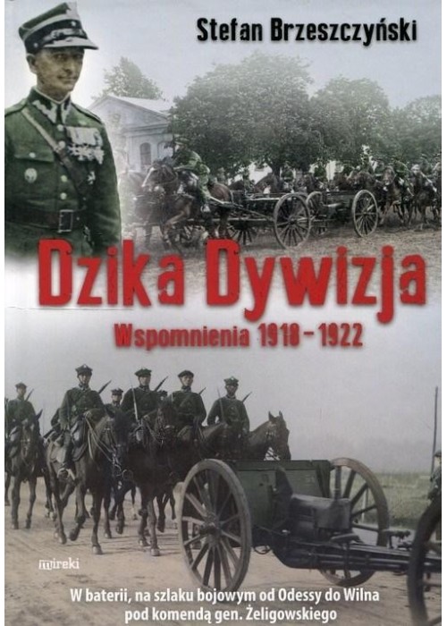 Dzika Dywizja. Wspomnienia 1918-1922 TW