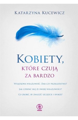 Kobiety, które czują za bardzo