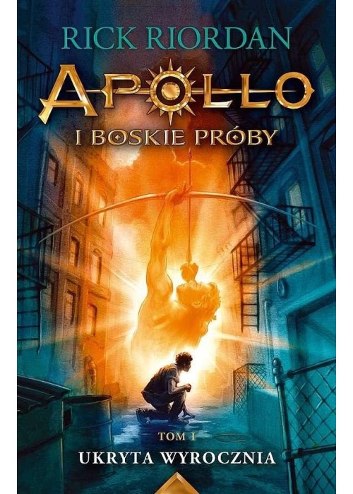 Apollo i boskie próby T.1 Ukryta wyrocznia