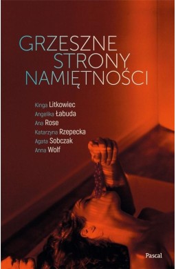 Grzeszne strony namiętności