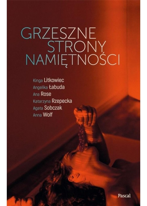 Grzeszne strony namiętności