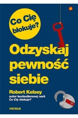 Co Cię blokuje? Odzyskaj pewność siebie w.2021