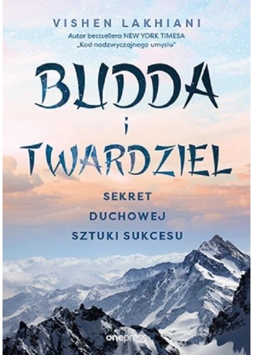 Budda i twardziel. Sekret duchowej sztuki sukcesu