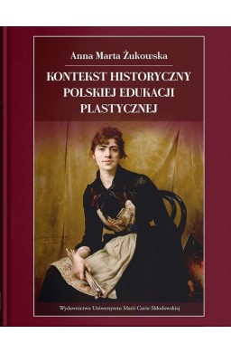 Kontekst historyczny polskiej edukacji plastycznej