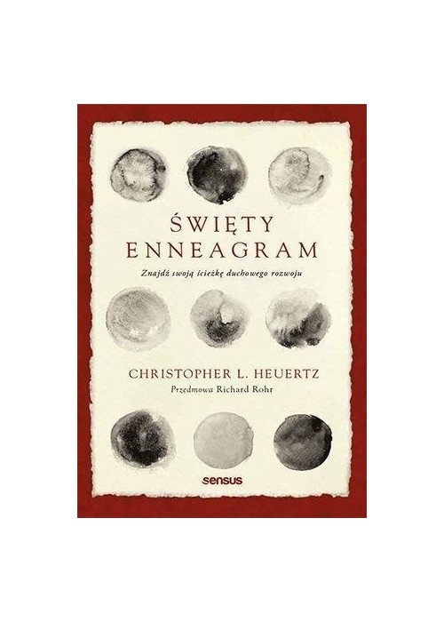 Święty Enneagram. Znajdź swoją ścieżkę duchowego..