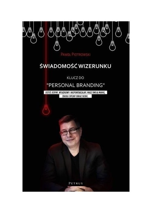 Świadomość wizerunku. Klucz do "Personal branding"