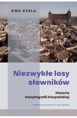 Niezwykłe losy słowników. Historia leksykografii..