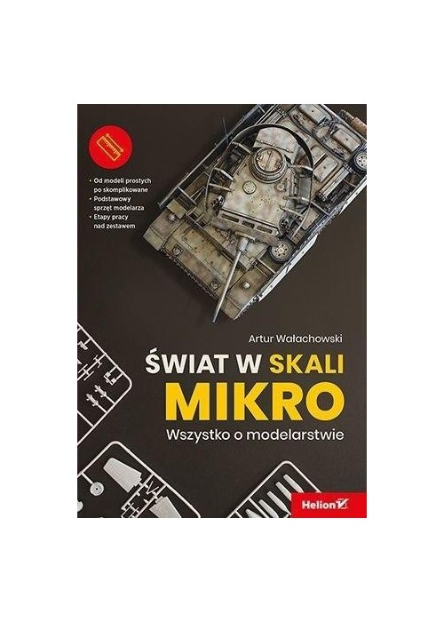 Świat w skali mikro. Wszystko o modelarstwie