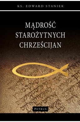 Mądrość starożytnych Chrześcijan